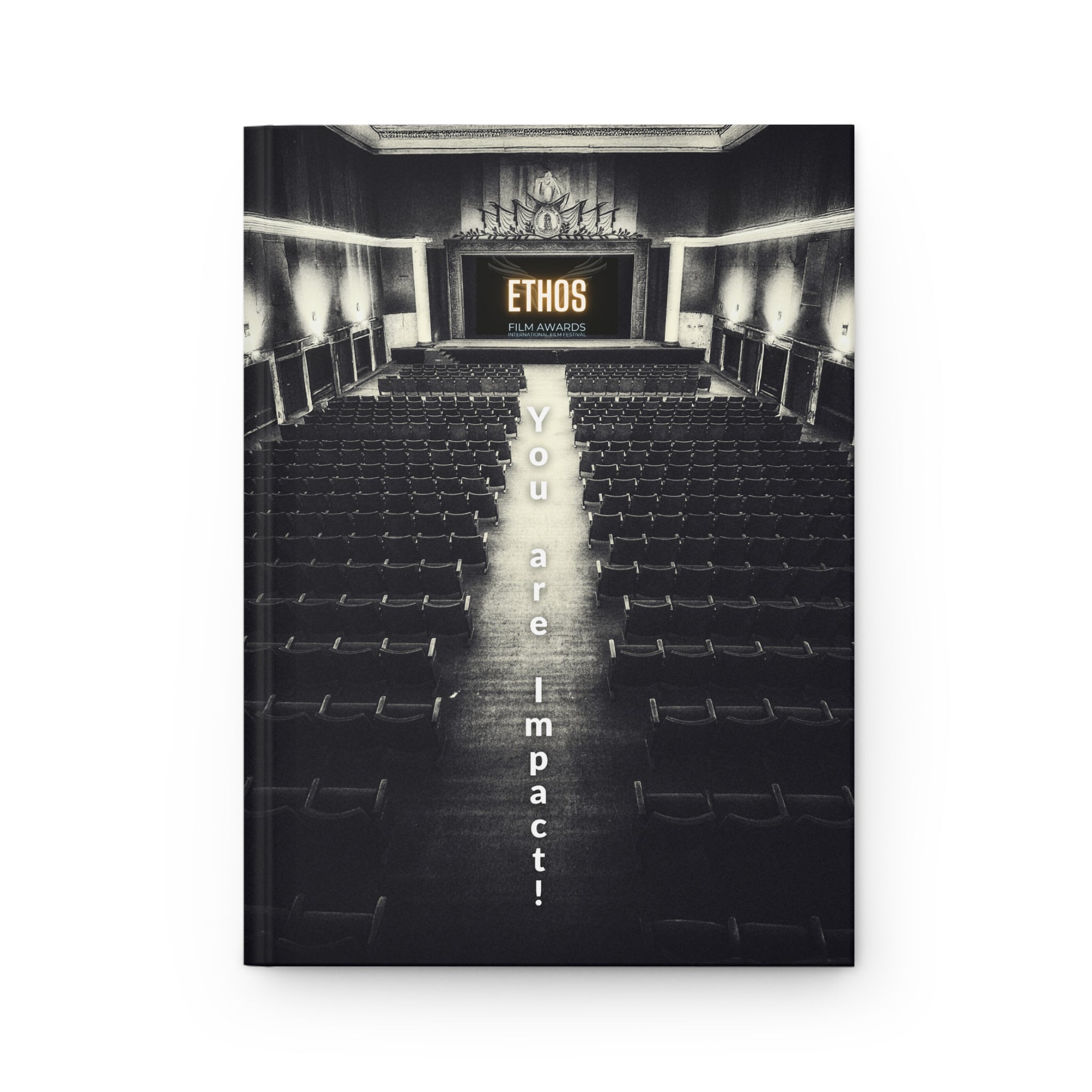 Ethos Theater Hardcover Journal — "You Are Impact" Motivational Hardback Notebook